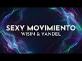 Sexy Movimiento - Wisin & Yandel