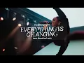 Everything Is Changing feat Shantrice Laura The Belonging Co