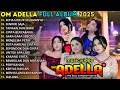 Download Lagu SETIA UNTUK SELAMANYA - SENDIRI SAJA - OM ADELLA FULL ALBUM TERBARU 2025 || TASYA ROSMALA - FENDIK