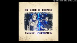 house victimz ft cristyle could would should
