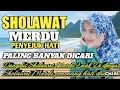 SHOLAWAT MERDU PENYEJUK HATI PALING BANYAK DICARI 2025