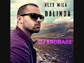 Lagu Alex Mica - Dalinda ( DJ EROBASS Eurodance Remix )