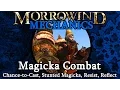 Magicka Combat - Morrowind Mechanics