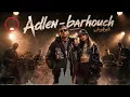 Adlen   barhouch  البرهوش - Remix 2026