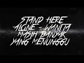 Lagu STAND HERE ALONE - WANITA MASIH BANYAK YANG MENUNGGU [FLAWLESS BAND]