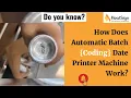 Do You Know How Does Automatic Batch Coding Date Printer Machine Work