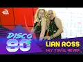 Lian Ross - Say You’ll Never (Disco of the 80's Festival, Russia, 2004)