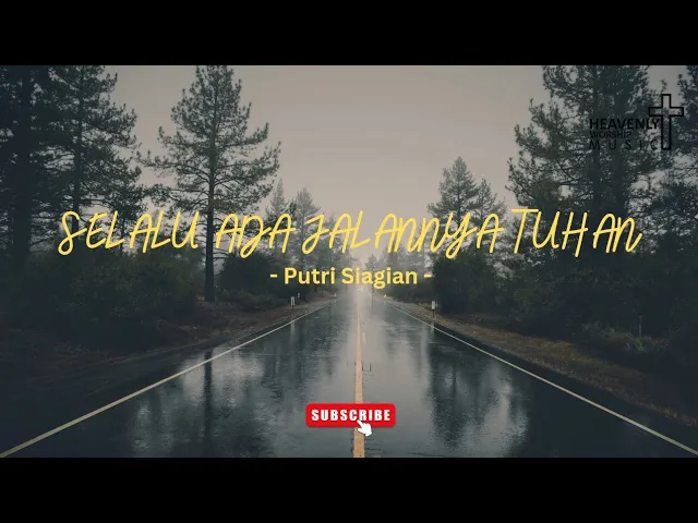 Download MP3 Selalu ada jalanNya Tuhan - Putri Siagian || Lagu Rohani Kristen || Heavenlyworshipmusic