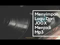 Cara Cepat Download Lagu di Joox ke mp3