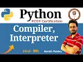 3 Compiler vs Interpreter Explained Python PCEP Certification PCEP-30-02