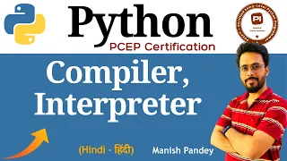 3 Compiler vs Interpreter Explained Python PCEP Certification PCEP-30-02