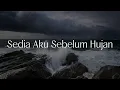 Idgitaf - Sedia Aku Sebelum Hujan || [Mix Playlist Lirik]