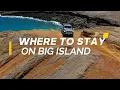 Where to Stay on the Big Island Hawaii The BEST Resorts Hotels Areas to Stay for Hawaii