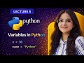 Variables in Python Python Variables Explained for Beginners Lecture 5