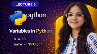 Variables in Python Python Variables Explained for Beginners Lecture 5
