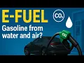 E-Fuels Explained Gasoline Made from Air and Water