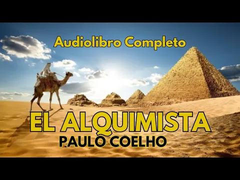 Download MP3 🔉EL ALQUIMISTA PAULO COELHO | AUDIOLIBRO COMPLETO 👳🏻‍♂️🧕🏻