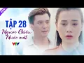 Lagu Ngược Chiều Nước Mắt Tập 28 Full HD | Phim Bộ Tình Cảm Việt Nam Hay Nhất 2024 | VTV Phim Việt Xưa
