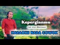 KEPERGIANMU KARAOKE NADA COWOK