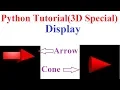 Python 3D Special Program to display 3D Objects Cone and Arrow