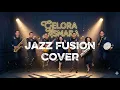 Lagu 🎷 Gelora Asmara – Derby Romero | Fusion Jazz Cover
