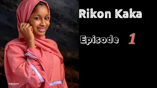 rikon kaka sabon labari episode 1 latest hausa novels january 29 2021