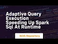 adaptive query execution speeding up spark sql at runtime