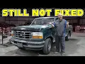 1996 F-150 Three Issues One I REFUSE to Fix