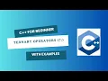 Topic 11 Ternary Operator in C Conditional Operator
