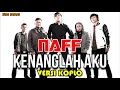 Download Lagu KENANGLAH AKU - NAFF || KOPLO