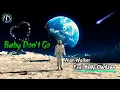 Download Lagu 🎧Alan Walker Feat. Kelly Clarkson -  Baby Don't Go ( Lirik Dan Terjemahan Indonesia )
