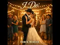 I Do - Derek Mercer Lyrics