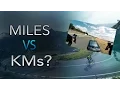 Miles vs Kms