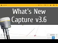 What s New Capture 3 6