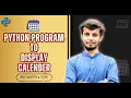 Display Calendar in Python Show Any Month Year Using Calendar Module