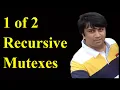 1 Of 2 - Recursive Mutexes MultiThreading in Pthreads Thread Synchronization