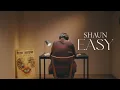 Lagu SHAUN - Easy  (華納官方中字版)