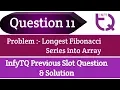 InfyTQ Previous Slot Question 11 Longest Fibonacci Series Into Array Intellective Tech