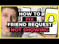 How to Fix Friend Request Not Showing on Snapchat - What i Did