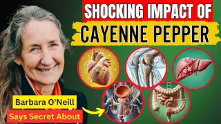 When You Eat Cayenne Pepper Every Day, Here's What Happened to Your Body (is BAD?) - Barbara O'Neill