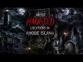 The Conjuring House Isn t Even The Scariest Rhode Island s Darkest Hauntings
