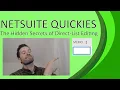 NetSuite Quickies - The Hidden Secrets of Direct-List Editing