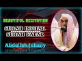 Download Lagu Surah Infitar \u0026 Surah Falaq || By Sheikh Abdullah Al-Juhany with Arabic Text and English Translation