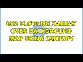 GIS Plotting xarray over background map using cartopy