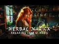Download Lagu Green Magic🌿-  Herbal Witchcraft Celtic Music - 🌙 Magical, Fantasy Music For The Green Witch ✨
