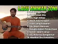 LAGU AMAR ZONI SEDIH BANGET FULL ALBUM 😭 LAGU POP MINANG MELAYU GALAU ENAK DIDENGAR SAAT SANTAI