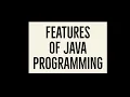Features Of Java Programming Java Programming Tutorial 02 Java Tutorial For Beginners