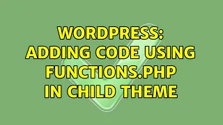 Wordpress Adding code using functions php in child theme