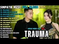 Download Lagu TRAUMA - RINDUNYA HATIKU - BAHTERA CINTA - SIMPATIK MUSIC FULL ALBUM TERBARU 2025