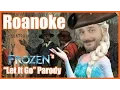 Roanoke Frozen s Let It Go Parody - MrBettsClass